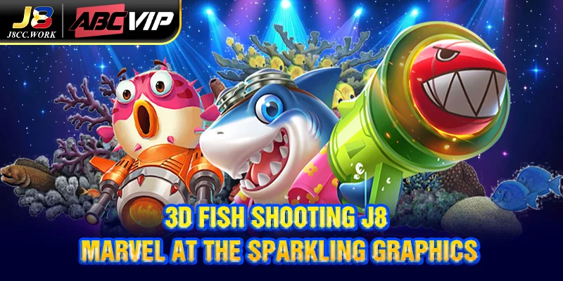 3D Fish Shooting J8 – Marvel at the sparkling graphics 2 3D Fish Shooting J8 – Marvel at the sparkling graphics