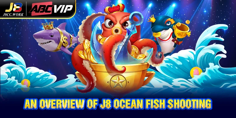 J8 Ocean Fish Shooting – Dynamic Arcade Action Online 3 An Overview of J8 Ocean Fish Shooting