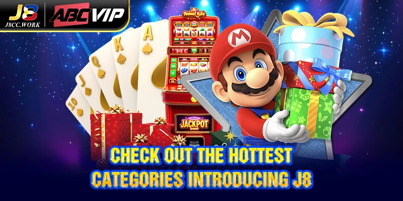 Introducing J8 3 Check out the hottest categories introducing J8