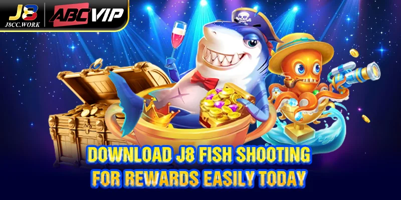Download J8 Fish Shooting for Rewards Easily Today 4 Download J8 Fish Shooting for Rewards Easily Today