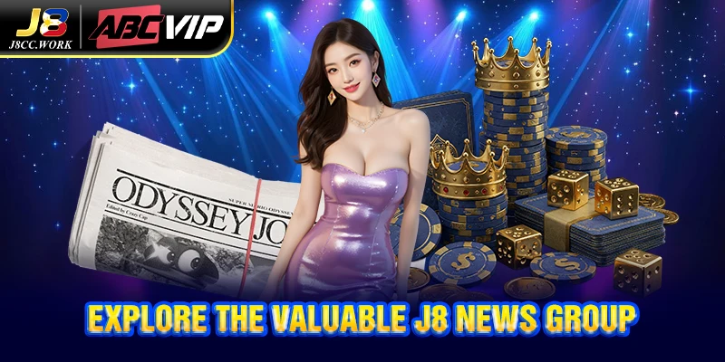 J8 News 3 Explore the valuable J8 News group