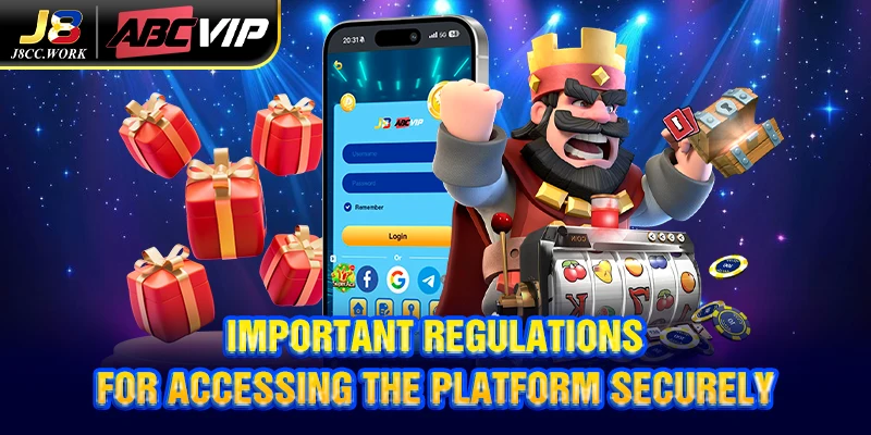 J8 Login 2 Important regulations for accessing the platform securely