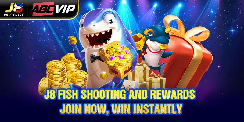 J8 Fish Shooting And Rewards - Join Now, Win Instantly 2 J8 Fish Shooting And Rewards - Join Now, Win Instantly