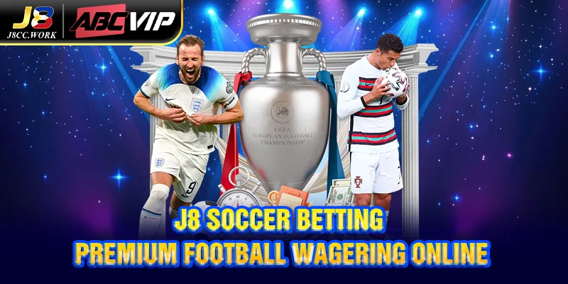J8 Soccer Betting – Premium Football Wagering Online 2 J8 Soccer Betting – Premium Football Wagering Online