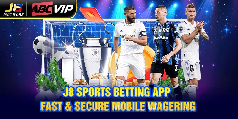 J8 Sports Betting App – Fast & Secure Mobile Wagering 1 J8 Sports Betting App – Fast & Secure Mobile Wagering