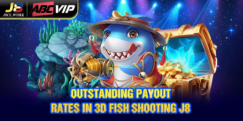 3D Fish Shooting J8 – Marvel at the sparkling graphics 8 Outstanding payout rates in 3D Fish Shooting J8