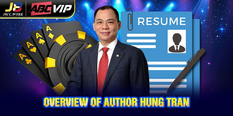 Author Hung Tran 2 Overview of author Hung Tran