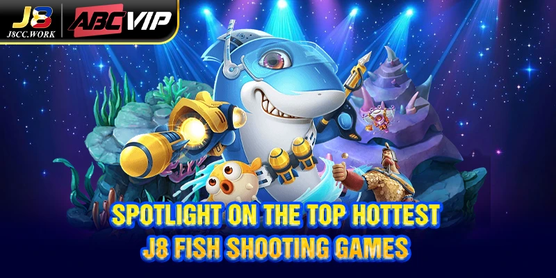 Spotlight On The Top Hottest J8 Fish Shooting Games 9 Spotlight On The Top Hottest J8 Fish Shooting Games