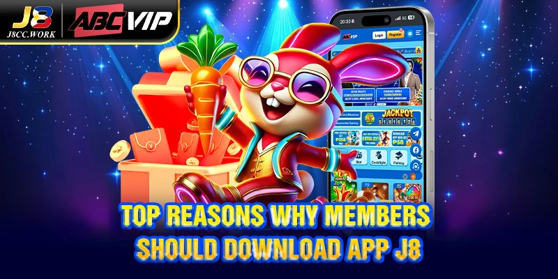 Download App J8 2 Top reasons why members should download app J8
